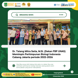Read more about the article Dr. Tatang Mitra Setia, M.Si. (Dekan FBP UNAS) Memimpin Perhimpunan Biologi Indonesia Cabang Jakarta Periode 2022-2026